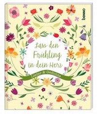 Abbildung von: Lass den Frühling in dein Herz - St. Benno