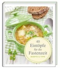 Cover: 40 Eint&ouml;pfe f&uuml;r die Fastenzeit - St. Benno