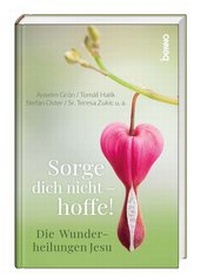 Enlarge image Cover: Sorge dich nicht - hoffe! - St. Benno