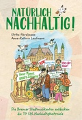 Cover: Nat&uuml;rlich Nachhaltig - Carl Ed. Sch&uuml;nemann