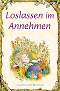 Cover: Loslassen im Annehmen - Silberschnur
