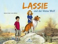 Cover: Lassie und der kleine Wolf - Baeschlin Verlag