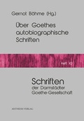 Cover: &Uuml;ber Goethes autobiographische Schriften - Aisthesis