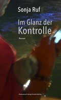 Cover: Im Glanz der Kontrolle - konkursbuch