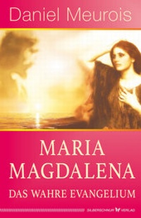 Abbildung von: Maria Magdalena - das wahre Evangelium - Silberschnur