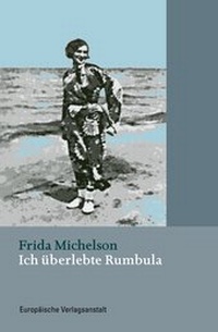 Abbildung von: Ich überlebte Rumbula - CEP Europäische Verlagsanstalt
