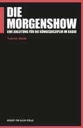 Cover: Die Morgenshow - Herbert von Halem Verlag