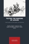 Cover: Testing the Margins of Leisure - Heidelberg University Publishing