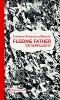 Cover: Fleeing Father / Vaterflucht - PalmArtPress