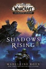 Cover: Shadows Rising (World of Warcraft: Shadowlands) - Del Rey Books