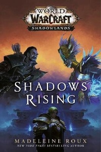Enlarge image Cover: Shadows Rising (World of Warcraft: Shadowlands) - Del Rey Books