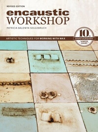 Abbildung von: Encaustic Workshop - North Light Books