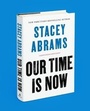 Cover: Our Time Is Now - Henry Holt & Company