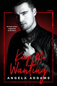 Enlarge image Cover: Keep Me Wanting - Entangled: Embrace