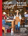 Cover: Five Marys Ranch Raised - Sasquatch Books