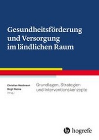 Abbildung von: Gesundheitsförderung und Versorgung im ländlichen Raum - Hogrefe