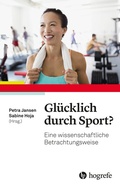 Cover: Gl&uuml;cklich durch Sport? - Hogrefe