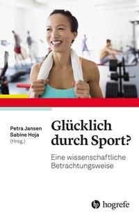 Abbildung von: Glücklich durch Sport? - Hogrefe