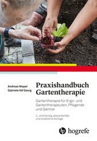 Abbildung von: Praxishandbuch Gartentherapie - Hogrefe