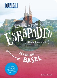 Abbildung von: 52 kleine & große Eskapaden in und um Basel - DuMont Reiseverlag