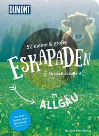 Abbildung von: 52 kleine & große Eskapaden im Allgäu - DuMont Reiseverlag