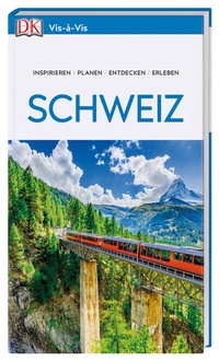 Abbildung von: Vis-à-Vis Reiseführer Schweiz - Dorling Kindersley Reiseführer