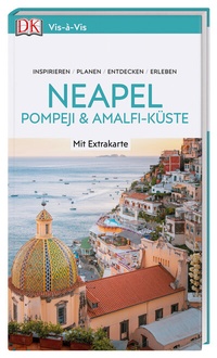 Abbildung von: Vis-à-Vis Reiseführer Neapel, Pompeji & Amalfi-Küste - Dorling Kindersley Reiseführer