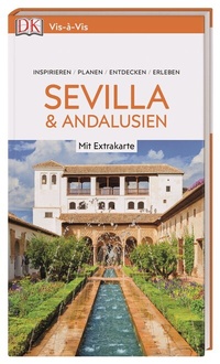 Abbildung von: Vis-à-Vis Reiseführer Sevilla & Andalusien - Dorling Kindersley Reiseführer