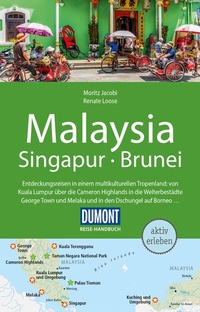 Abbildung von: DUMONT Reise-Handbuch Reiseführer Malaysia, Singapur, Brunei - DuMont Reiseverlag