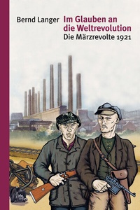 Abbildung von: Im Glauben an die Weltrevolution - Unrast Verlag