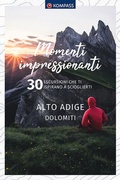 Cover: KOMPASS momenti impressionanti Alto Adige Dolomiti - KOMPASS-Karten