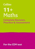 Cover: 11+ Maths Complete Revision, Practice & Assessment for CEM - Collins
