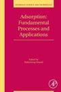 Cover: Adsorption: Fundamental Processes and Applications: Volume 33 - Academic Press