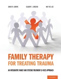 Cover: Family Therapy for Treating Trauma - Oxford University Press Inc