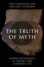 Cover: The Truth of Myth - Oxford University Press Inc