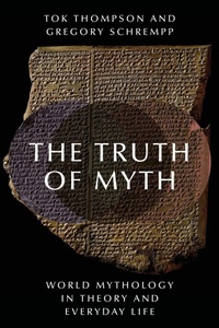 Enlarge image Cover: The Truth of Myth - Oxford University Press Inc
