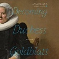 Cover: Becoming Duchess Goldblatt - HarperAudio