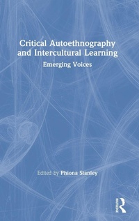 Enlarge image Cover: Critical Autoethnography and Intercultural Learning - Routledge