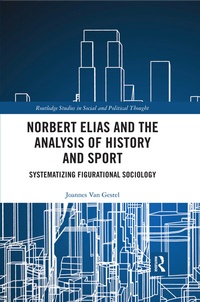 Abbildung von: Norbert Elias and the Analysis of History and Sport - Routledge
