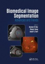 Cover: Biomedical Image Segmentation - CRC Press