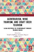 Cover: Agritourism, Wine Tourism, and Craft Beer Tourism - Routledge