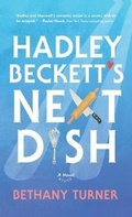 Cover: Hadley Beckett's Next Dish - Fleming H. Revell Company