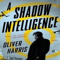 Cover: A Shadow Intelligence Lib/E - Houghton Mifflin