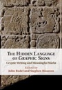 Cover: The Hidden Language of Graphic Signs - Cambridge University Press