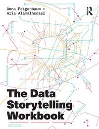 Enlarge image Cover: The Data Storytelling Workbook - Routledge