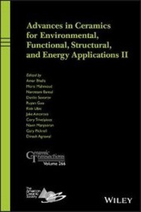 Enlarge image Cover: Advances in Ceramics for Environmental, Functional , Structural, and Energy Applications II, Ceramic Transactions Volume 266 - Wiley