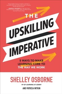 Abbildung von: Upskilling Imperative: 5 Ways to Make Learning Core to the Way We Work - McGraw Hill LLC