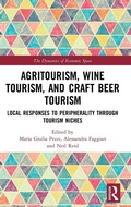 Cover: Agritourism, Wine Tourism, and Craft Beer Tourism - Routledge
