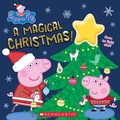Cover: A Magical Christmas! (Peppa Pig) - Scholastic Inc.