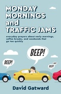 Cover: Monday Mornings and Traffic Jams - Augsburg Fortress
